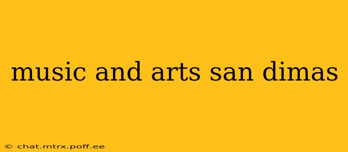 music and arts san dimas