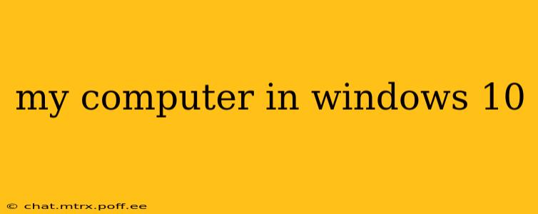 my computer in windows 10