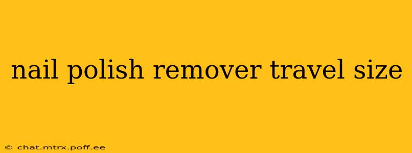 nail polish remover travel size