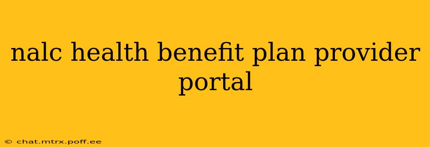 nalc health benefit plan provider portal