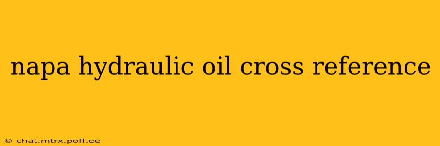 napa hydraulic oil cross reference