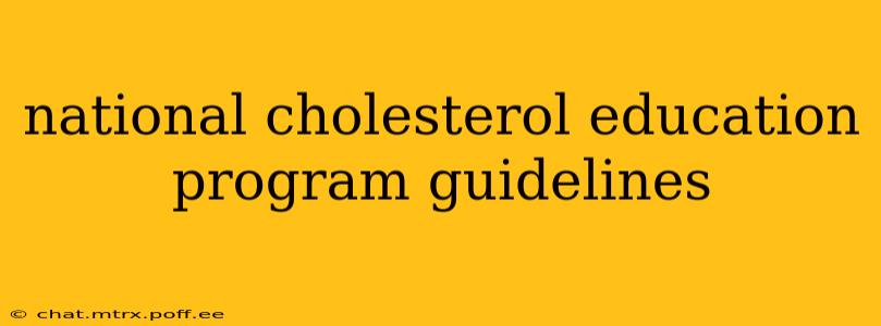 national cholesterol education program guidelines