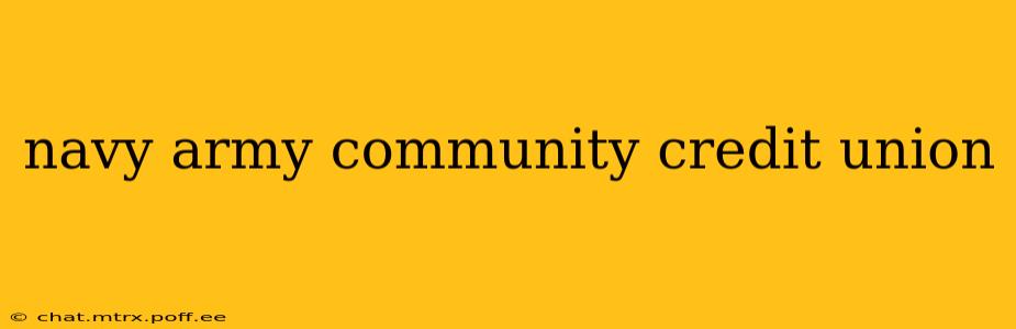 navy army community credit union