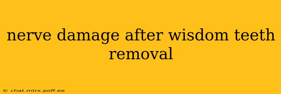 nerve damage after wisdom teeth removal