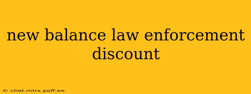 new balance law enforcement discount