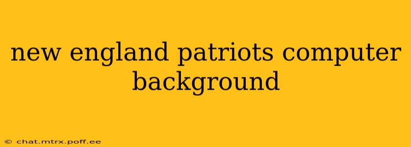 new england patriots computer background