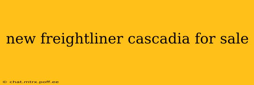 new freightliner cascadia for sale