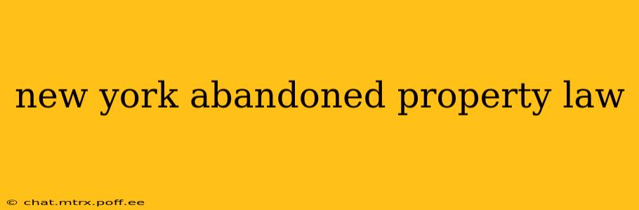 new york abandoned property law