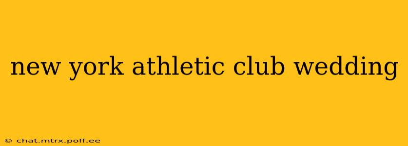 new york athletic club wedding