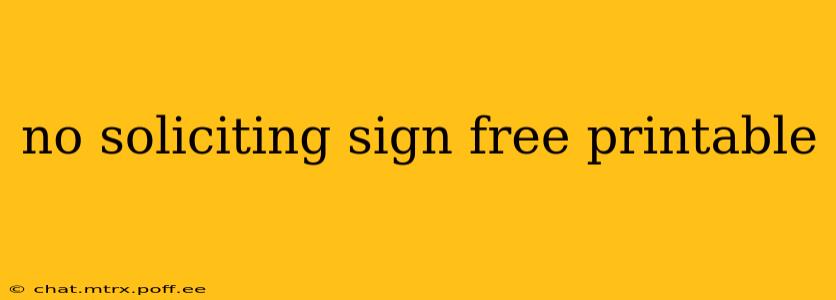 no soliciting sign free printable