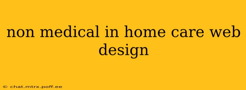 non medical in home care web design