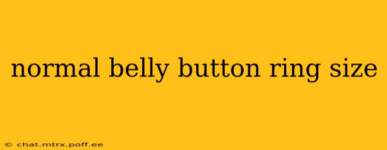 normal belly button ring size