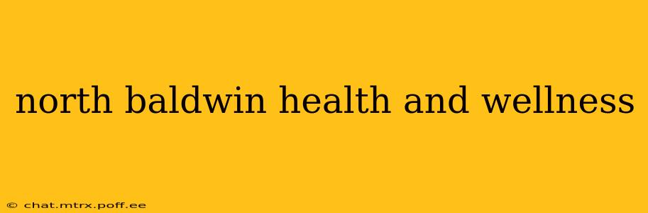 north baldwin health and wellness