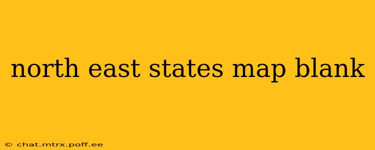 north east states map blank