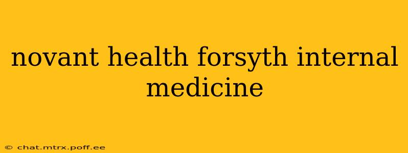 novant health forsyth internal medicine