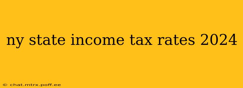 ny state income tax rates 2024