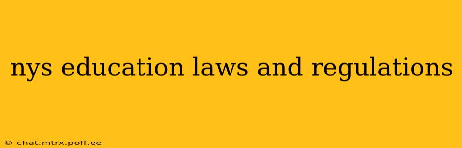 nys education laws and regulations
