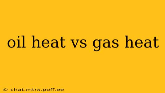 oil heat vs gas heat