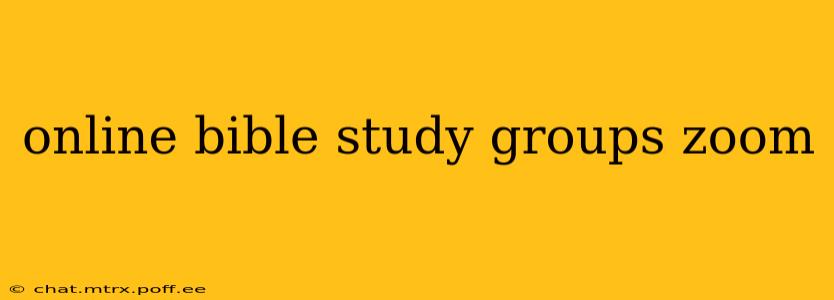 online bible study groups zoom