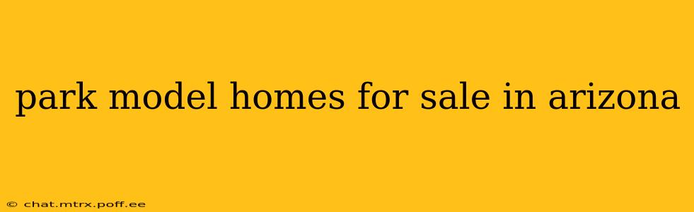 park model homes for sale in arizona