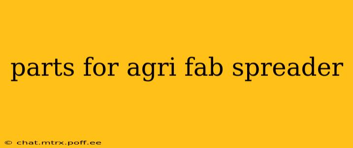 parts for agri fab spreader