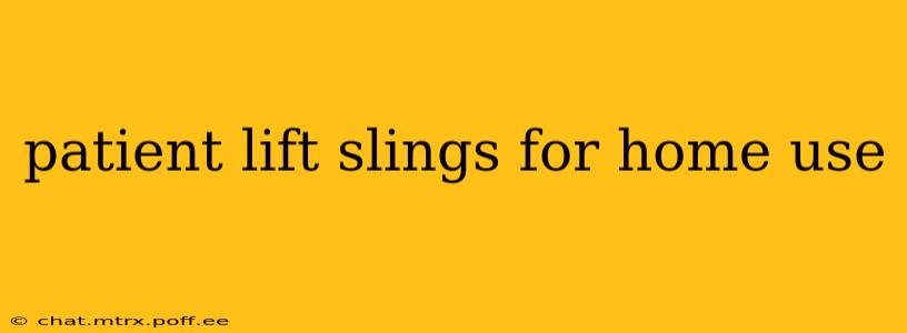 patient lift slings for home use