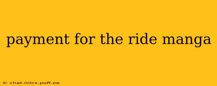 payment for the ride manga