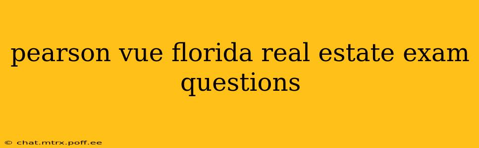 pearson vue florida real estate exam questions
