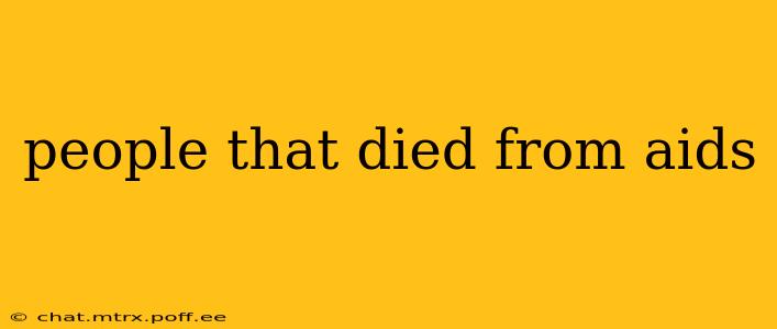 people that died from aids