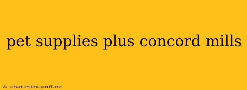 pet supplies plus concord mills