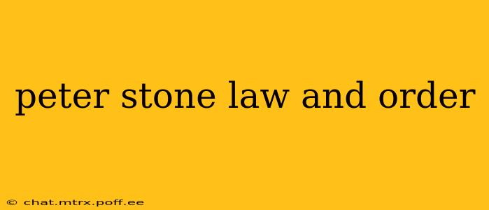 peter stone law and order