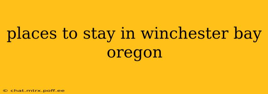 places to stay in winchester bay oregon