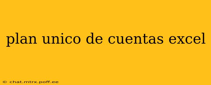 plan unico de cuentas excel