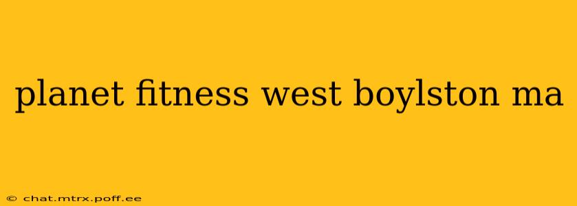 planet fitness west boylston ma
