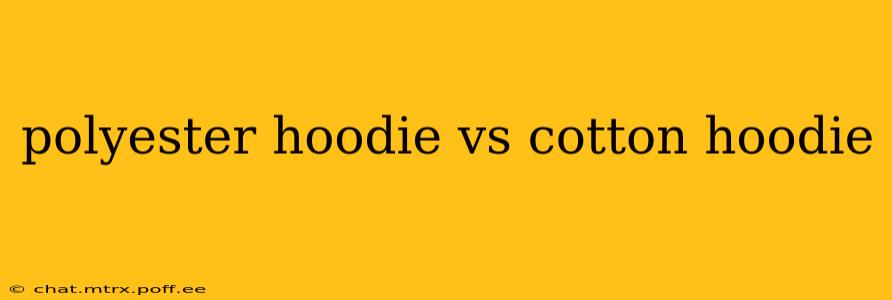 polyester hoodie vs cotton hoodie