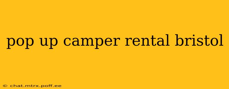 pop up camper rental bristol