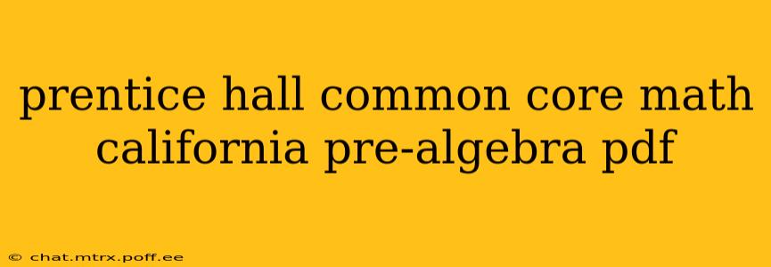 prentice hall common core math california pre-algebra pdf