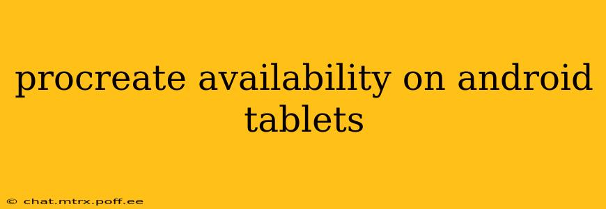 procreate availability on android tablets