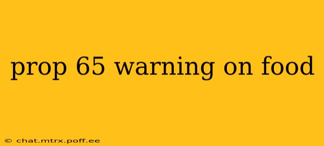 prop 65 warning on food