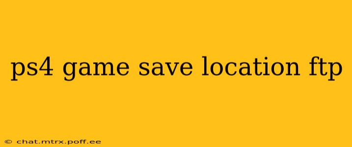ps4 game save location ftp