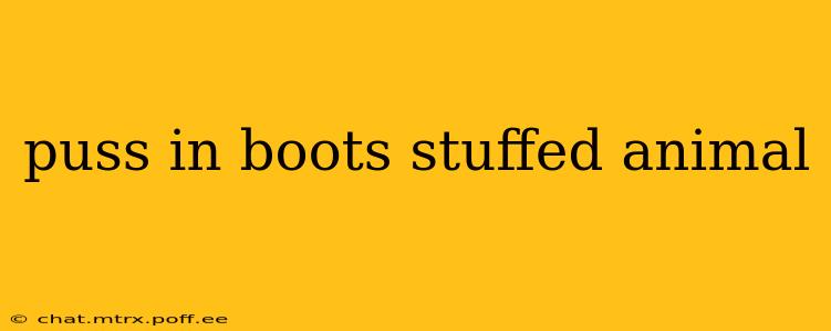 puss in boots stuffed animal