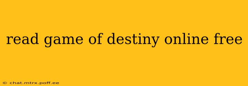 read game of destiny online free