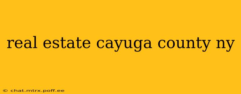 real estate cayuga county ny