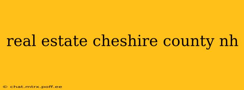 real estate cheshire county nh