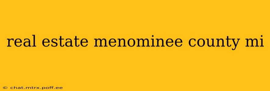real estate menominee county mi