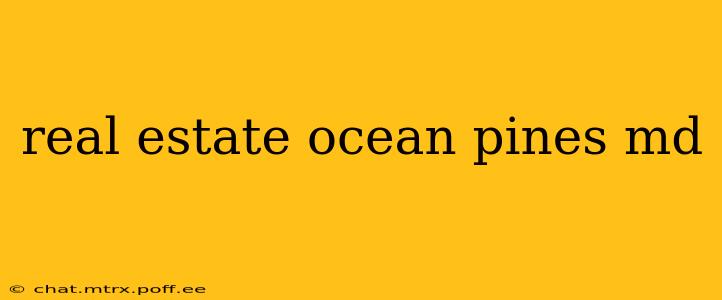 real estate ocean pines md