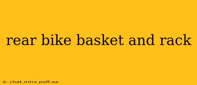rear bike basket and rack