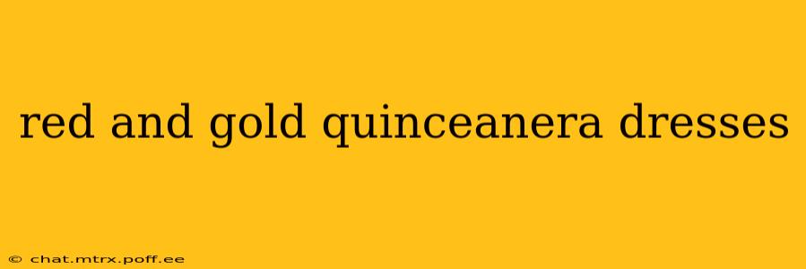 red and gold quinceanera dresses