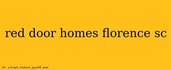 red door homes florence sc