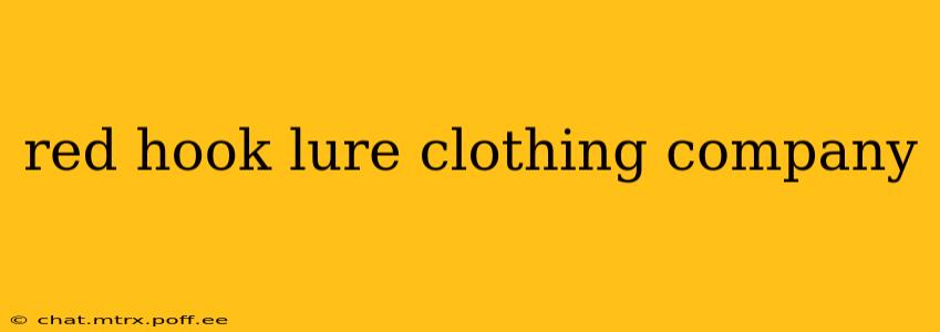 red hook lure clothing company